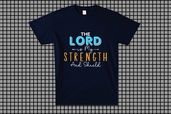 The Lord Is My Strength and Shield